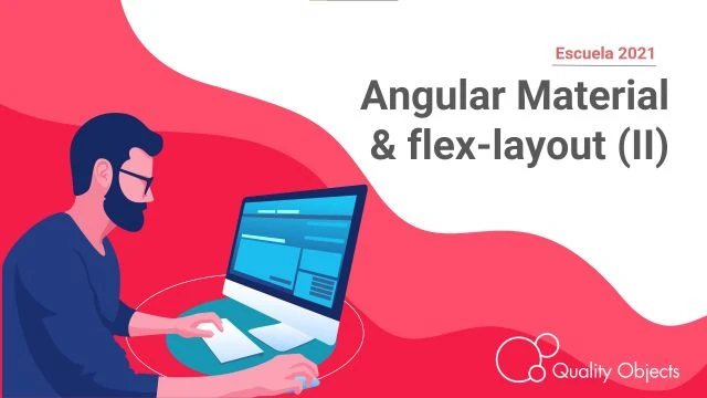 Angular Material & flex-layout (parte II)